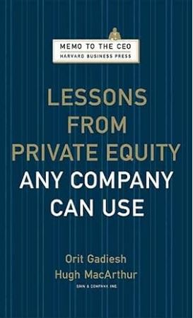 Lessons from Private Equity any company can&nbsp;use